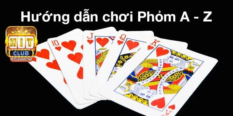 Chiến thuật đánh bài Phỏm rinh tiền về túi bạn