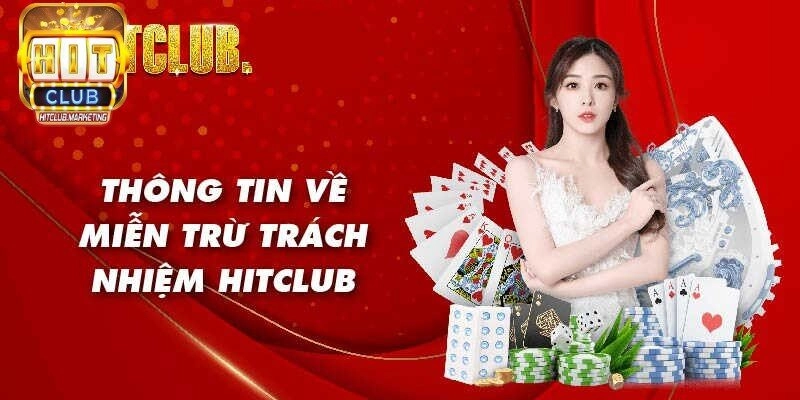 Điều kiện 2 bên miễn trừ trách nhiệm Hitclub